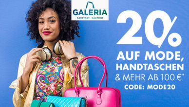 GALERIA 20% auf Mode, Handtaschen & mehr ab 100 €*